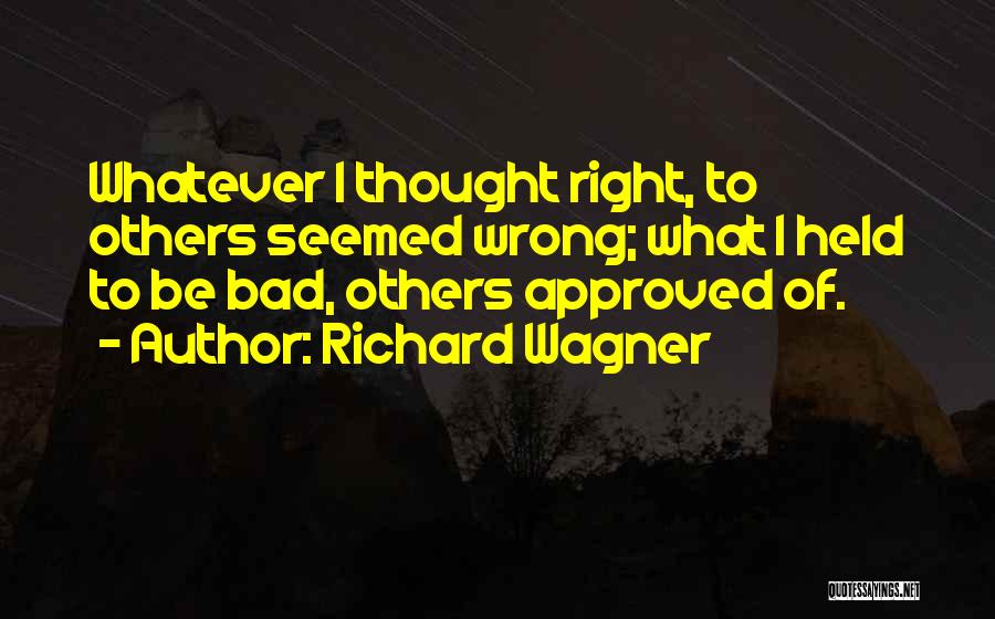 Richard Wagner Quotes 1979598