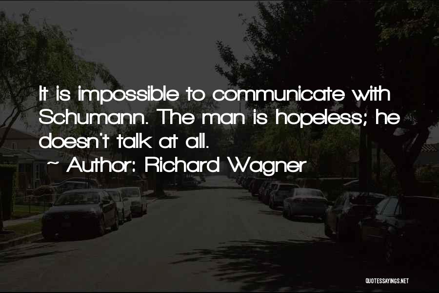 Richard Wagner Quotes 2032517