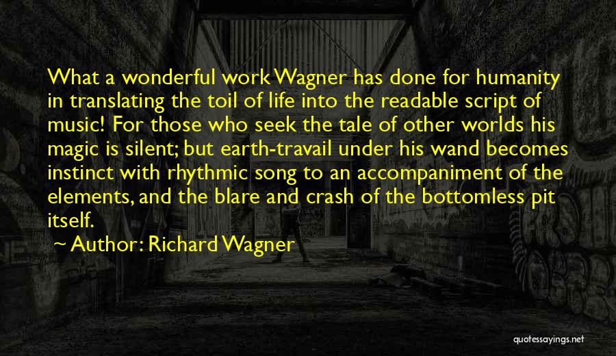 Richard Wagner Quotes 441356