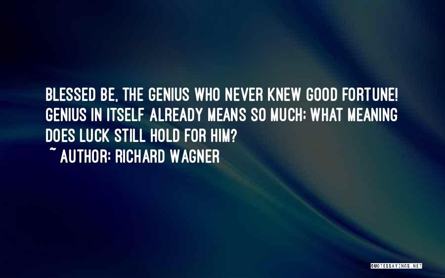 Richard Wagner Quotes 669803