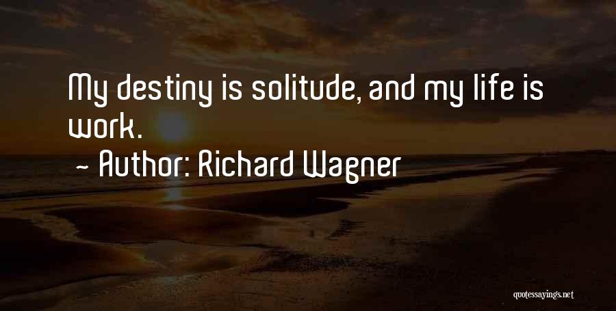 Richard Wagner Quotes 858881