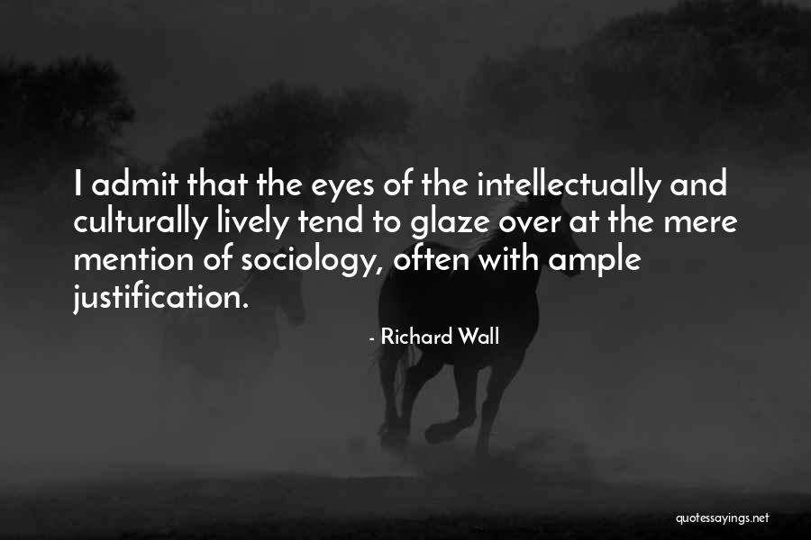 Richard Wall Quotes 129904