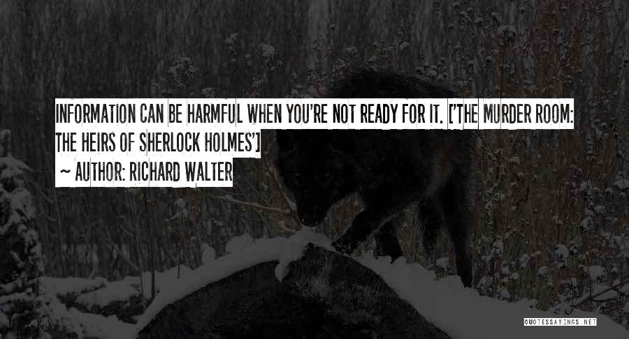 Richard Walter Quotes 1157599