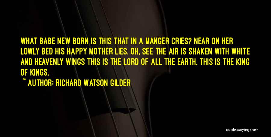 Richard Watson Gilder Quotes 1462573