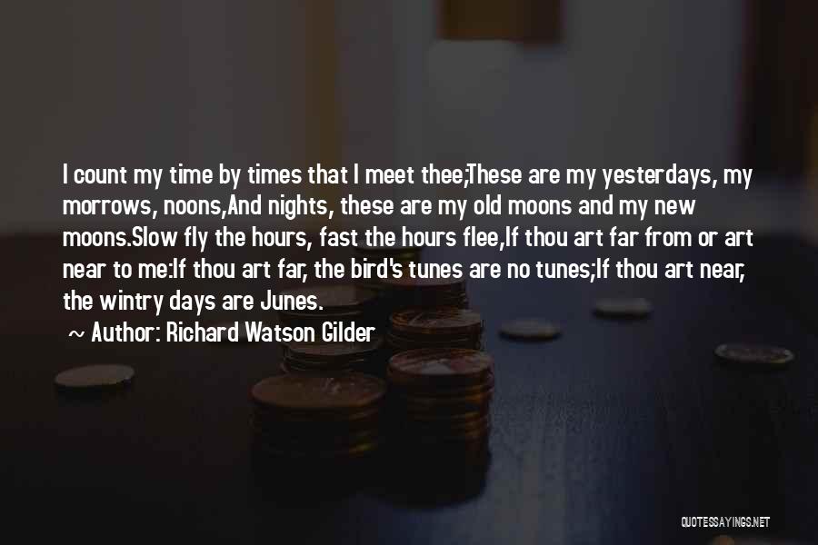 Richard Watson Gilder Quotes 1604446