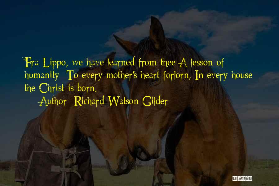 Richard Watson Gilder Quotes 1749499