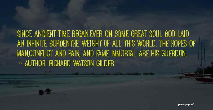 Richard Watson Gilder Quotes 698829