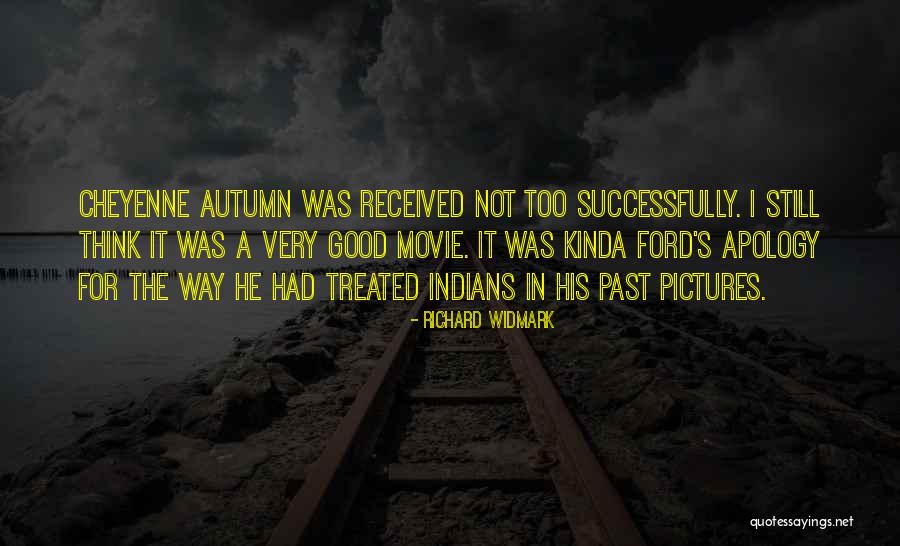 Richard Widmark Quotes 1278695 Richard Widmark Quotes 1278695