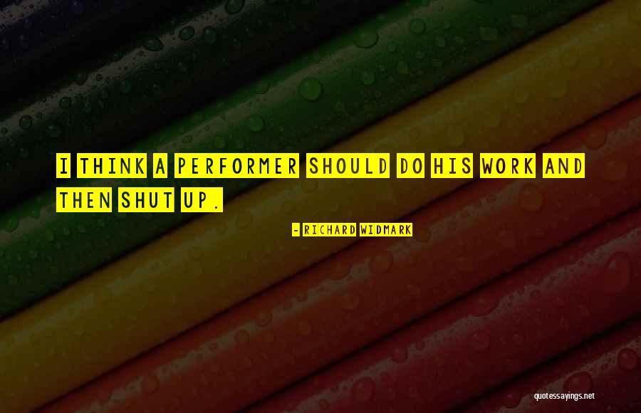 Richard Widmark Quotes 1580021 Richard Widmark Quotes 1580021
