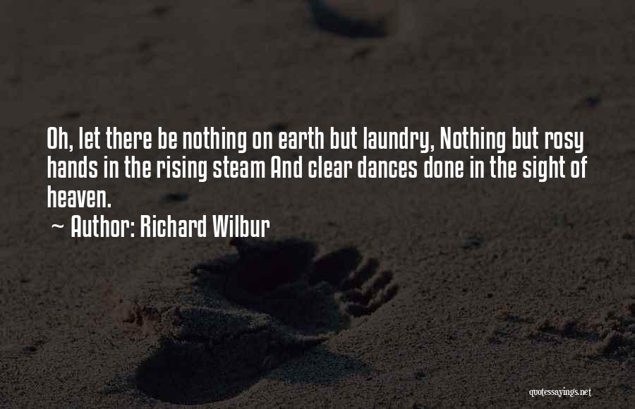 Richard Wilbur Quotes 1812595
