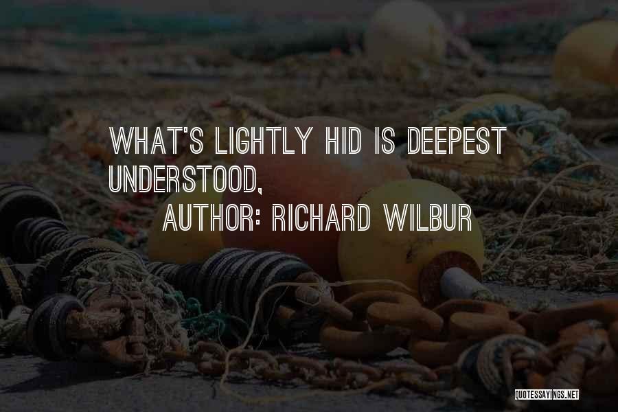 Richard Wilbur Quotes 1892845
