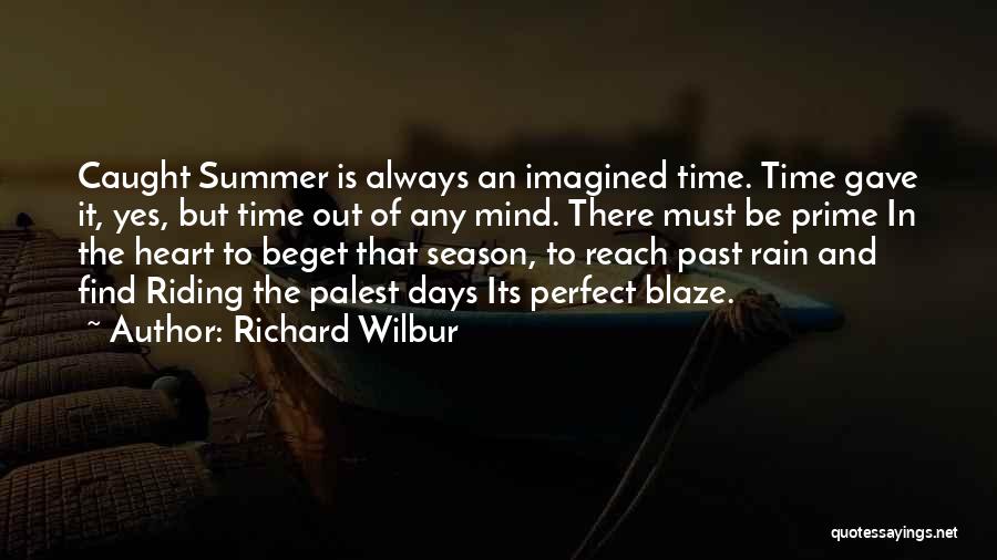 Richard Wilbur Quotes 934855