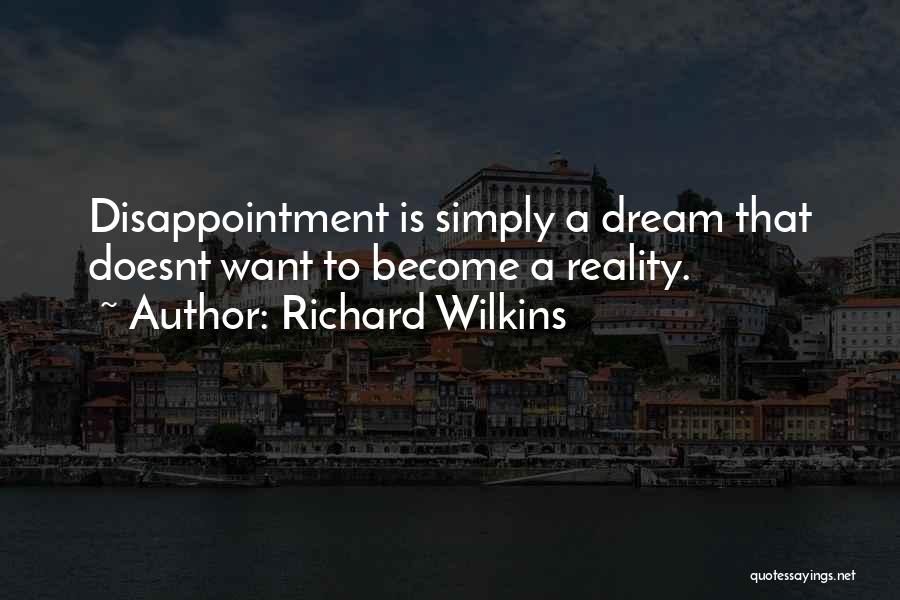 Richard Wilkins Quotes 935504