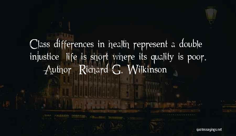 Richard Wilkinson Quotes By Richard G. Wilkinson