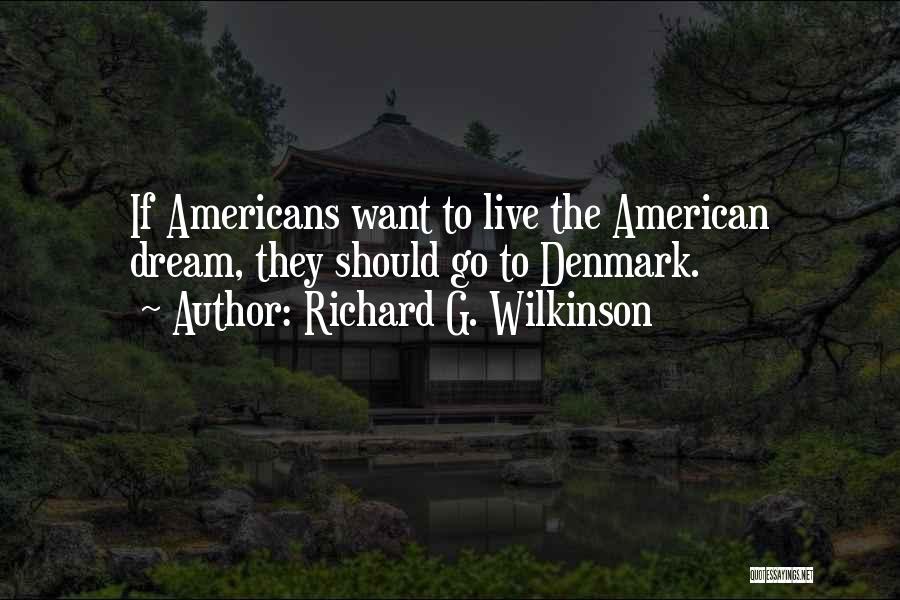 Richard Wilkinson Quotes By Richard G. Wilkinson