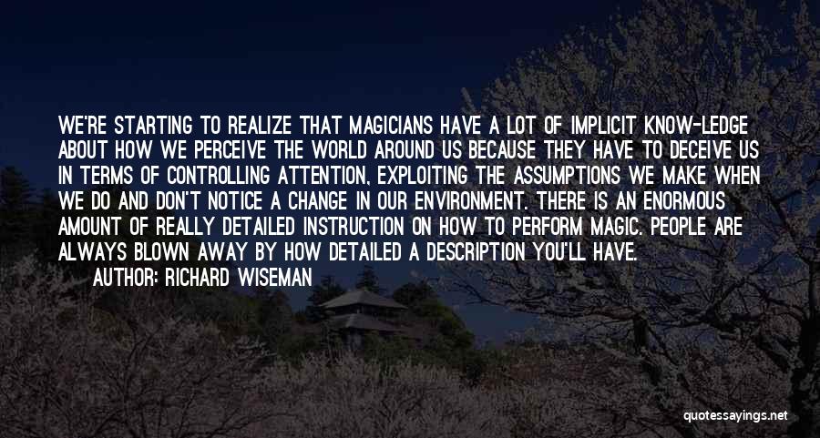 Richard Wiseman Quotes 855114