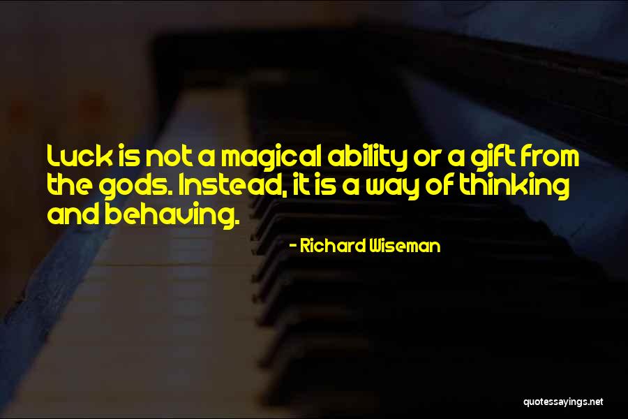 Richard Wiseman Quotes 950823 Richard Wiseman Quotes 950823