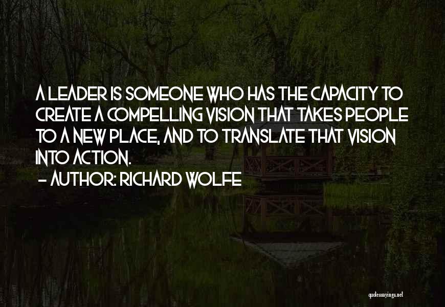 Richard Wolfe Quotes 2139838