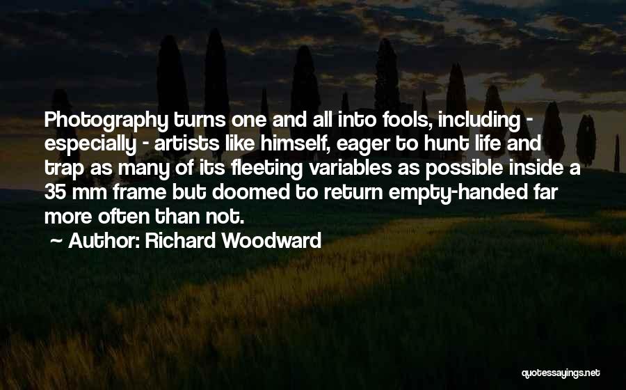 Richard Woodward Quotes 1314652