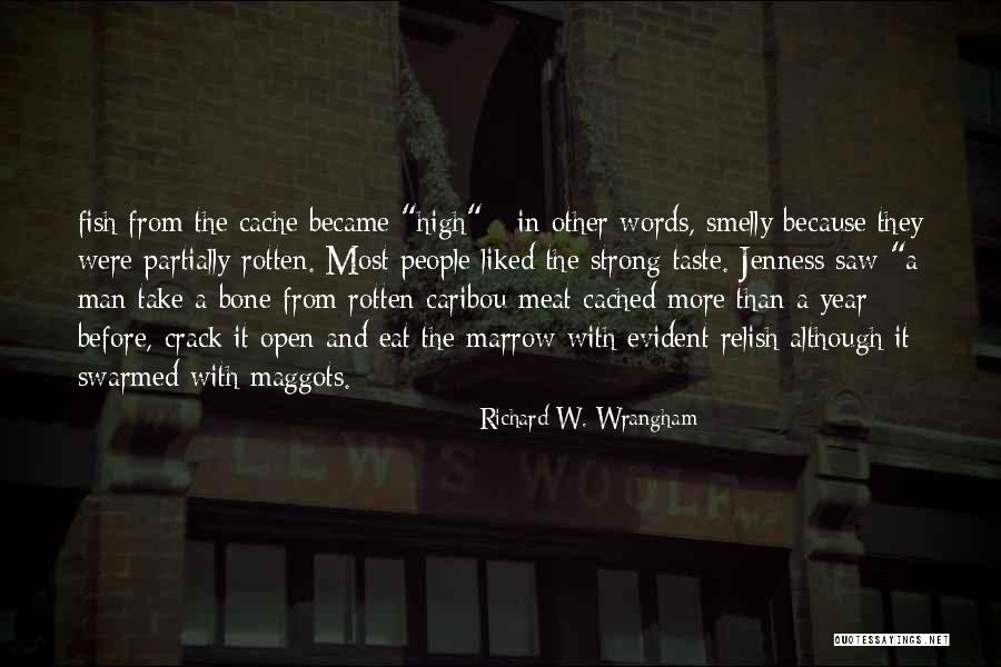 Richard Wrangham Quotes By Richard W. Wrangham Richard Wrangham Quotes By Richard W. Wrangham