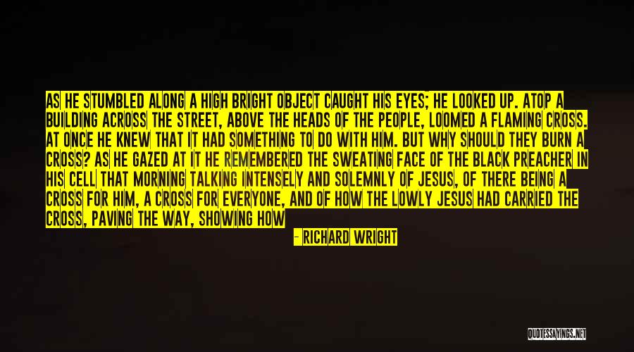 Richard Wright Quotes 1247926