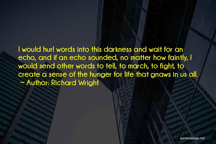 Richard Wright Quotes 1561534