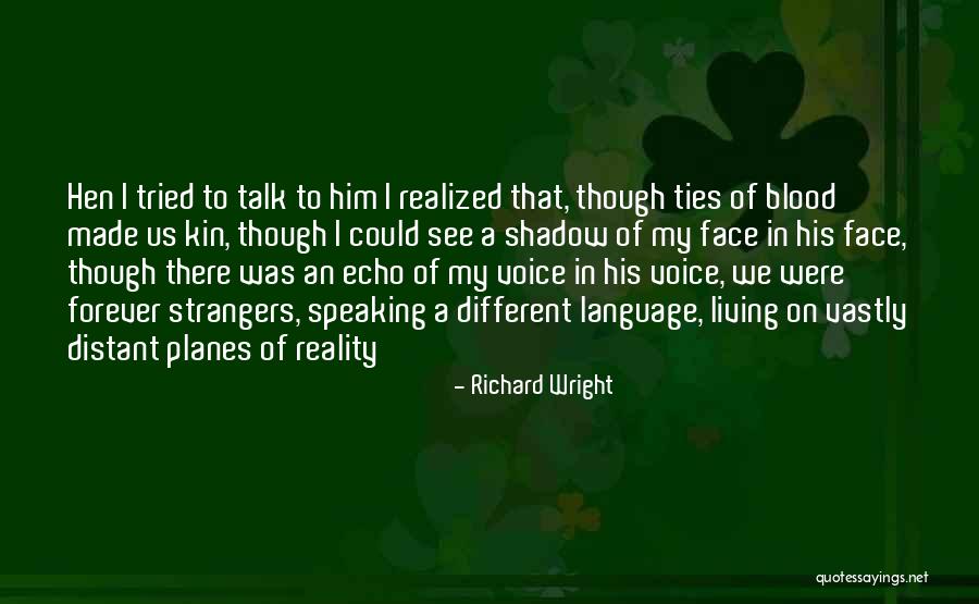 Richard Wright Quotes 1669423