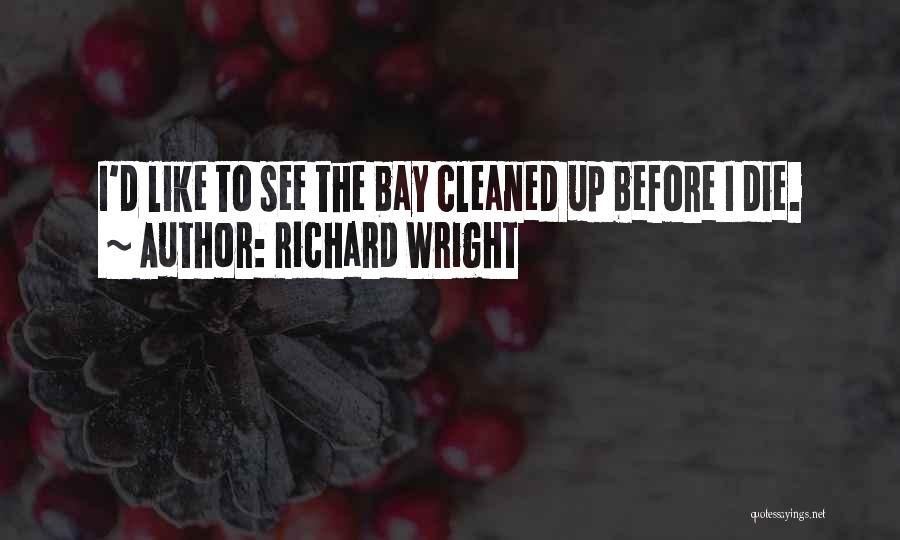 Richard Wright Quotes 1731105