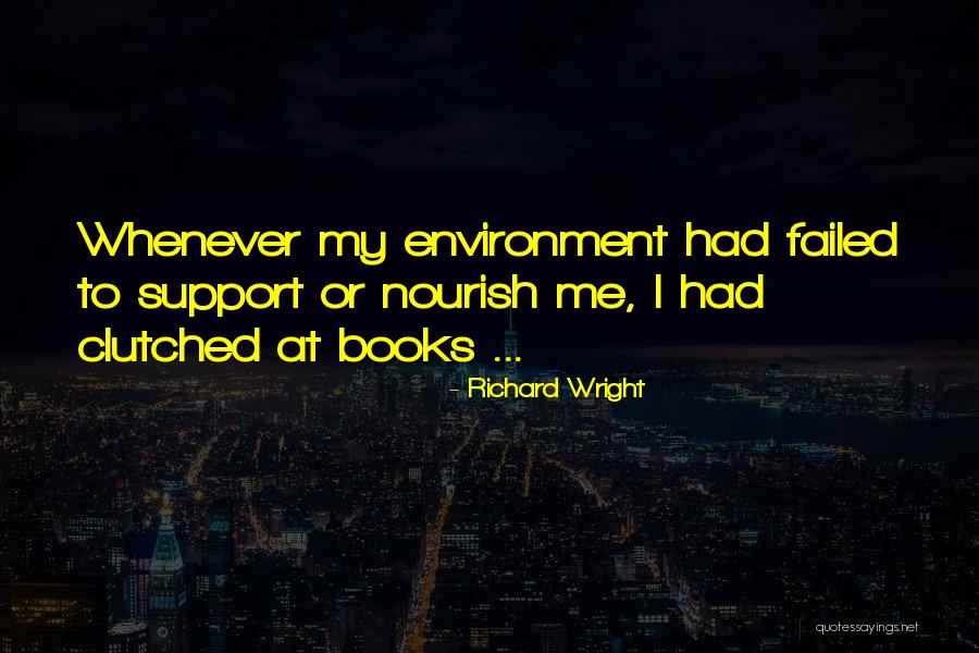 Richard Wright Quotes 805386