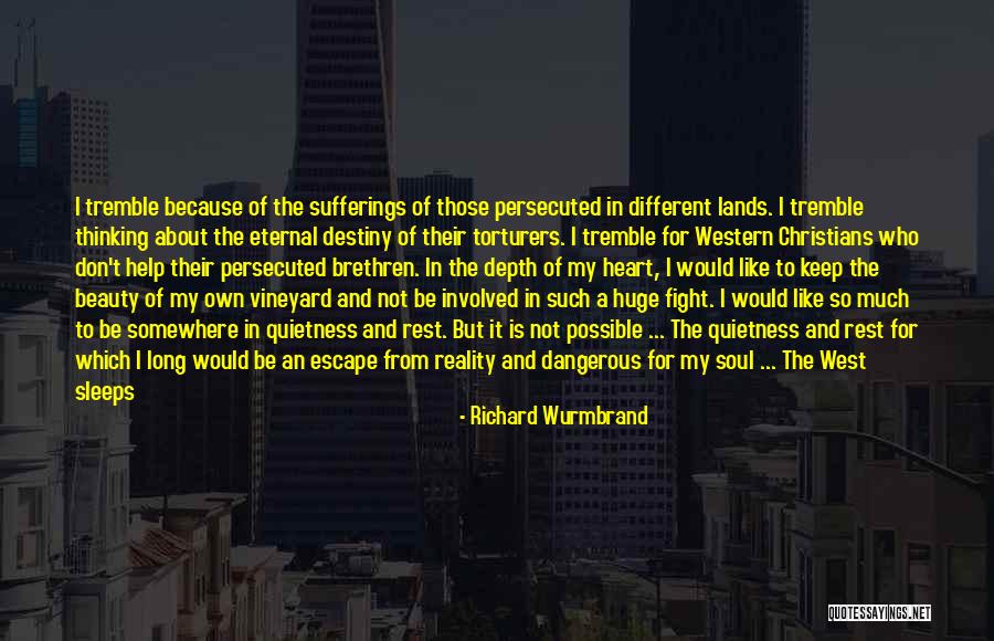 Richard Wurmbrand Quotes 428585 Richard Wurmbrand Quotes 428585