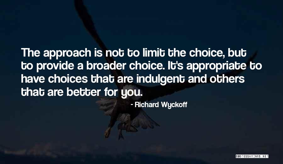 Richard Wyckoff Quotes 2260539 Richard Wyckoff Quotes 2260539