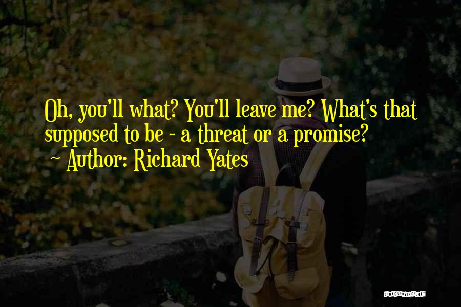 Richard Yates Quotes 132441