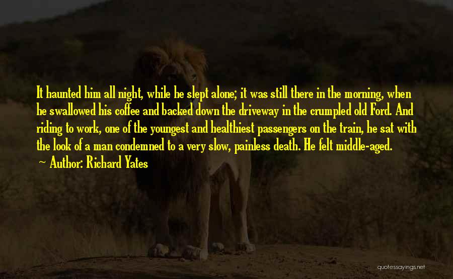 Richard Yates Quotes 1327541