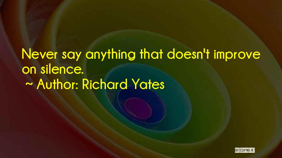 Richard Yates Quotes 1510125