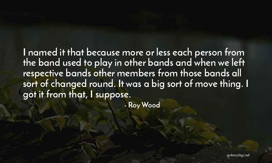 Richard Zeckhauser Quotes By Roy Wood Richard Zeckhauser Quotes By Roy Wood