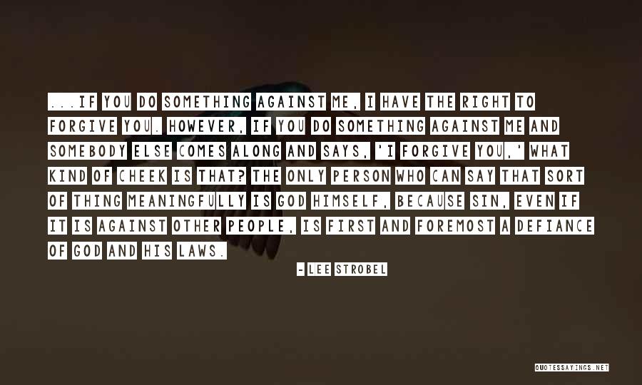 Richardss Quotes By Lee Strobel Richardss Quotes By Lee Strobel