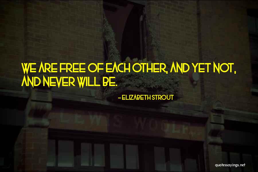 Richebourg Vineyards Quotes By Elizabeth Strout Richebourg Vineyards Quotes By Elizabeth Strout
