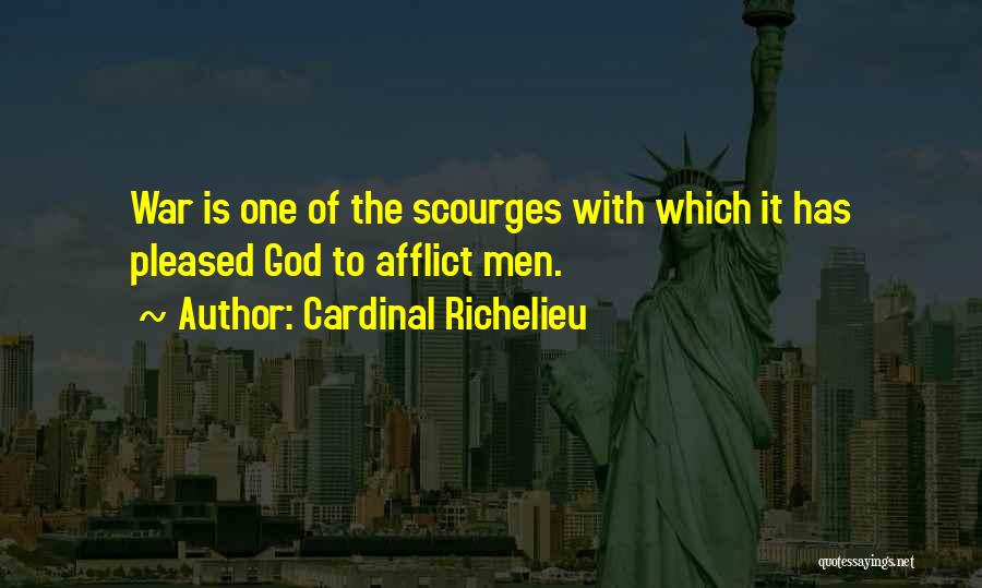 Richelieu Quotes By Cardinal Richelieu