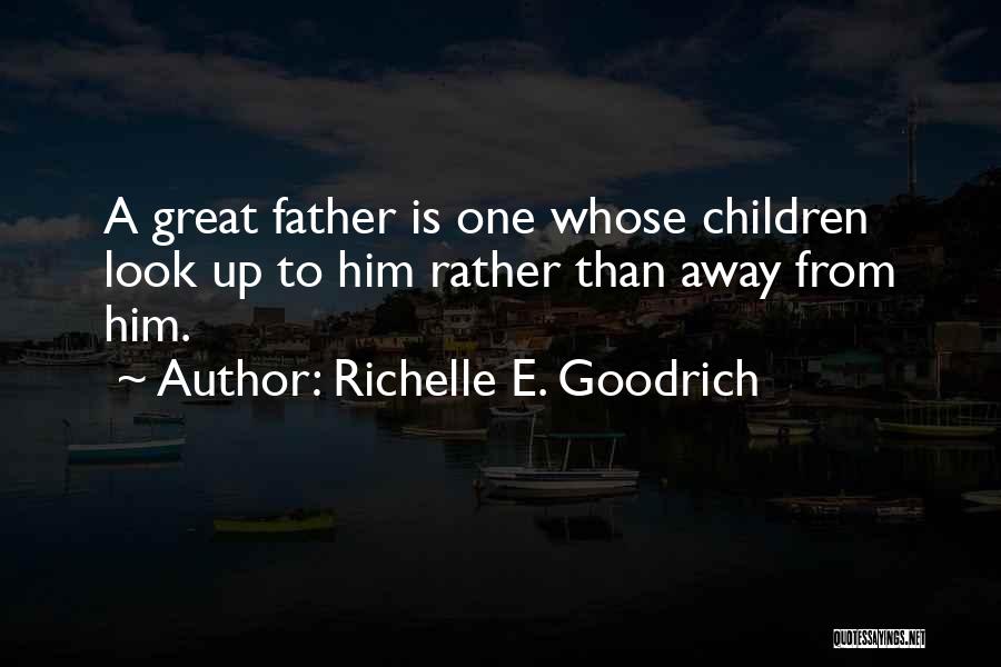 Richelle E. Goodrich Quotes 1330263