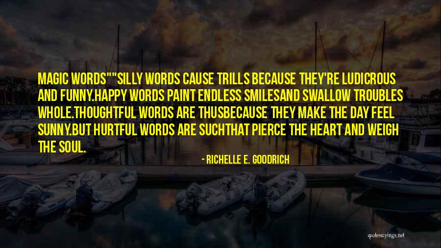 Richelle E. Goodrich Quotes 1565496