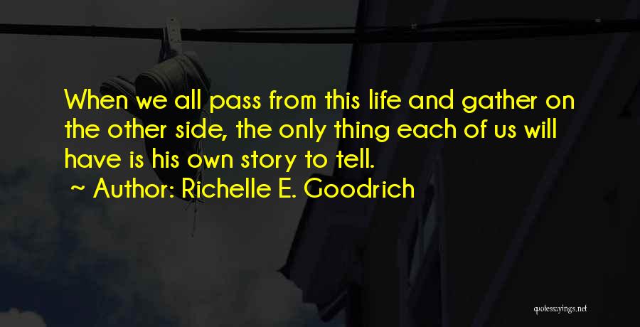 Richelle E. Goodrich Quotes 2019850