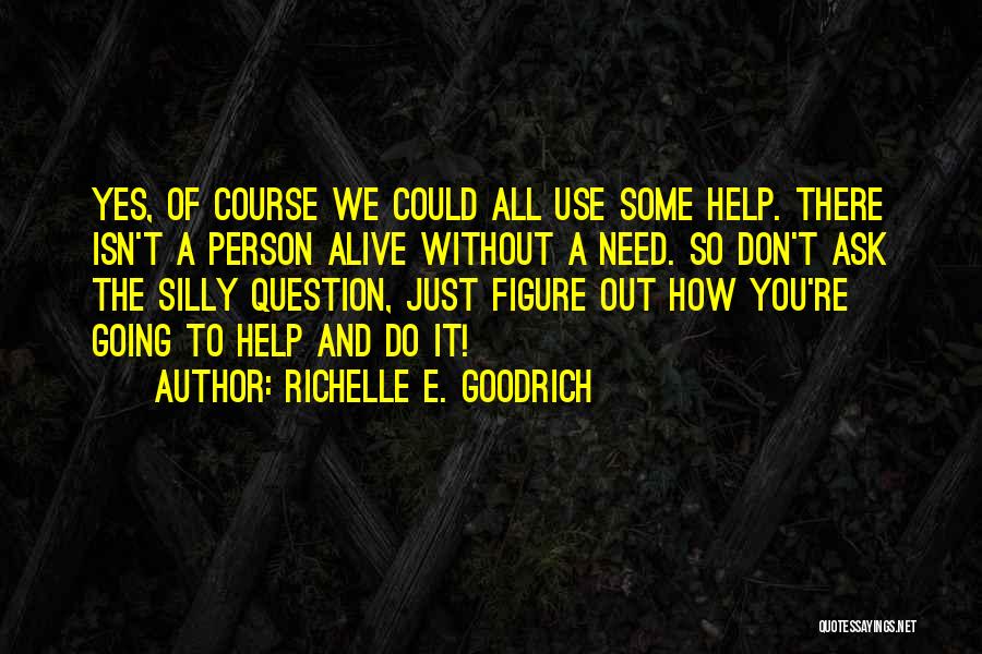 Richelle E. Goodrich Quotes 605720