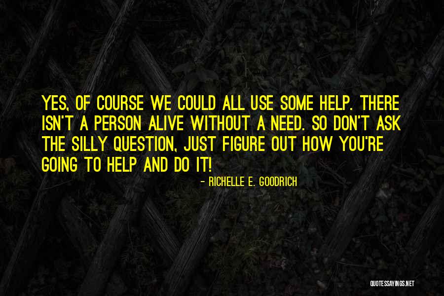 Richelle E. Goodrich Quotes 605720 Richelle E. Goodrich Quotes 605720
