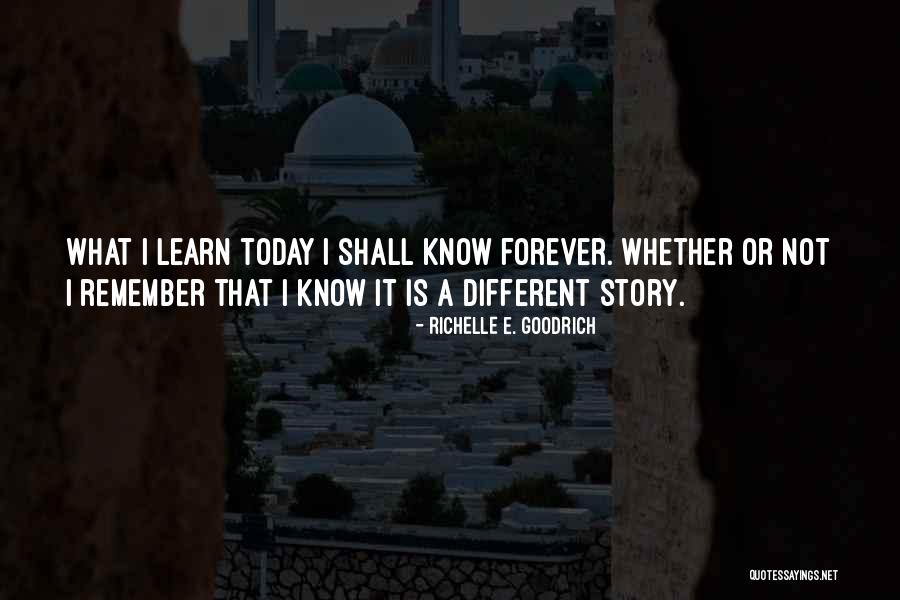 Richelle E. Goodrich Quotes 894263 Richelle E. Goodrich Quotes 894263