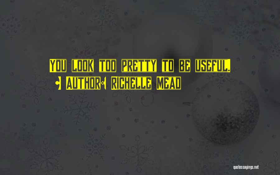 Richelle Mead Bloodlines Quotes By Richelle Mead