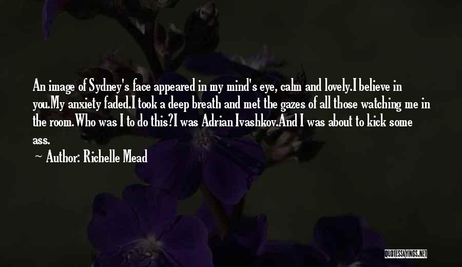 Richelle Mead Bloodlines Quotes By Richelle Mead