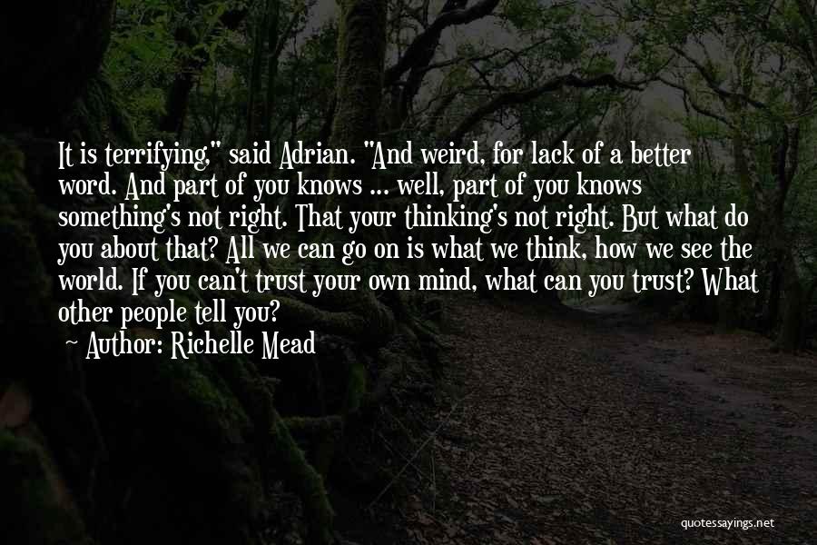 Richelle Mead Bloodlines Quotes By Richelle Mead