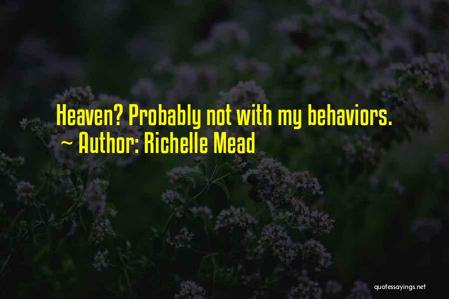 Richelle Mead Quotes 1585101