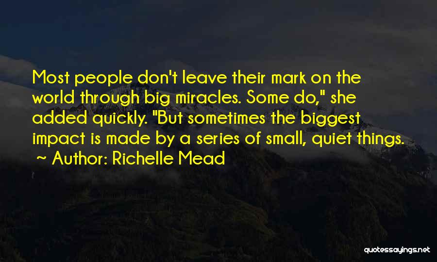 Richelle Mead Quotes 1632585