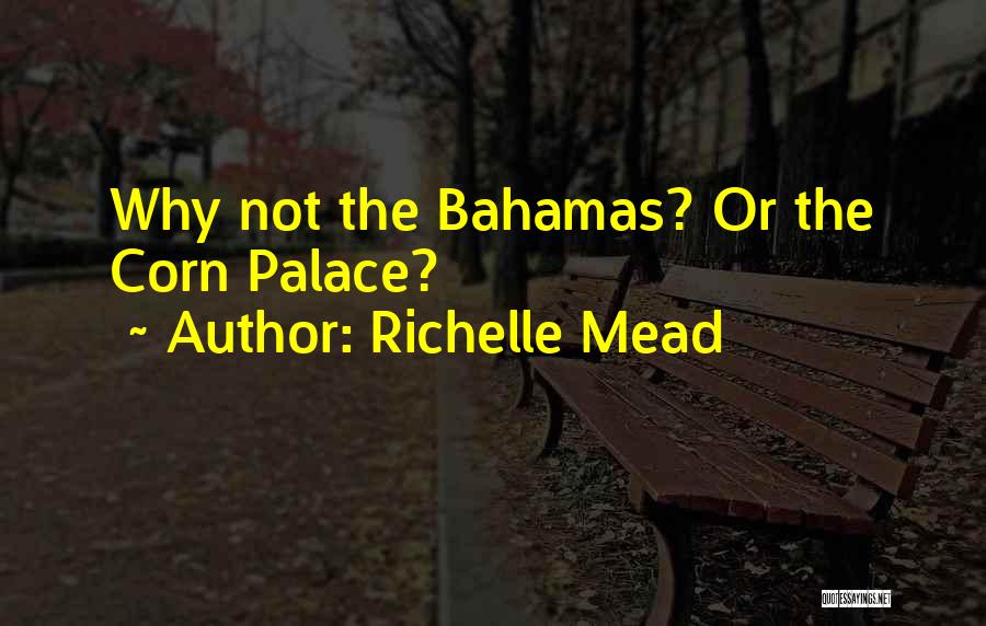 Richelle Mead Quotes 1666085